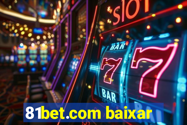 81bet.com baixar